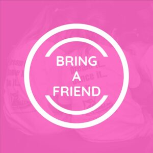Bring A Friend